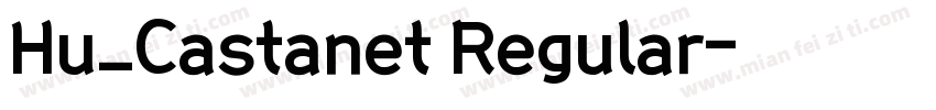 Hu_Castanet Regular字体转换